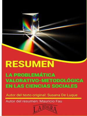 cover image of Resumen de La Problemática Valorativo-Metodológica en las Ciencias Sociales